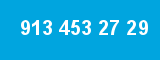 913 453 27 29